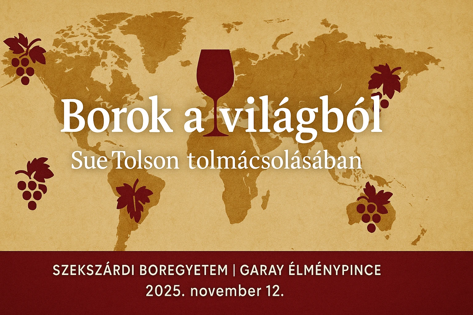 Szekszárdi BorEgyetem - Borok a világból vol2 - Sue Tolson tolmácsolásában